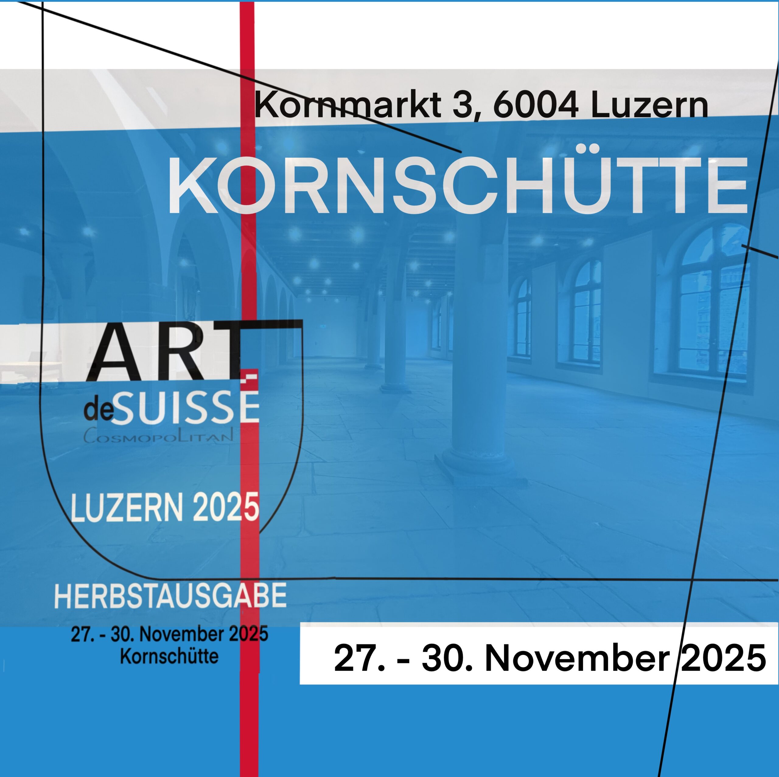 Einladung zur ART deSUISSE Cosmopolitan 2025 in der Kornschütte Luzern, 27.–30. November 2025 – zeitgenössische Kunstausstellung mit Urs & Eugen.